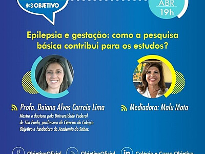 Objetivo promove live com o tema “Epilepsia e gestação: como a pesquisa básica contribui para os est