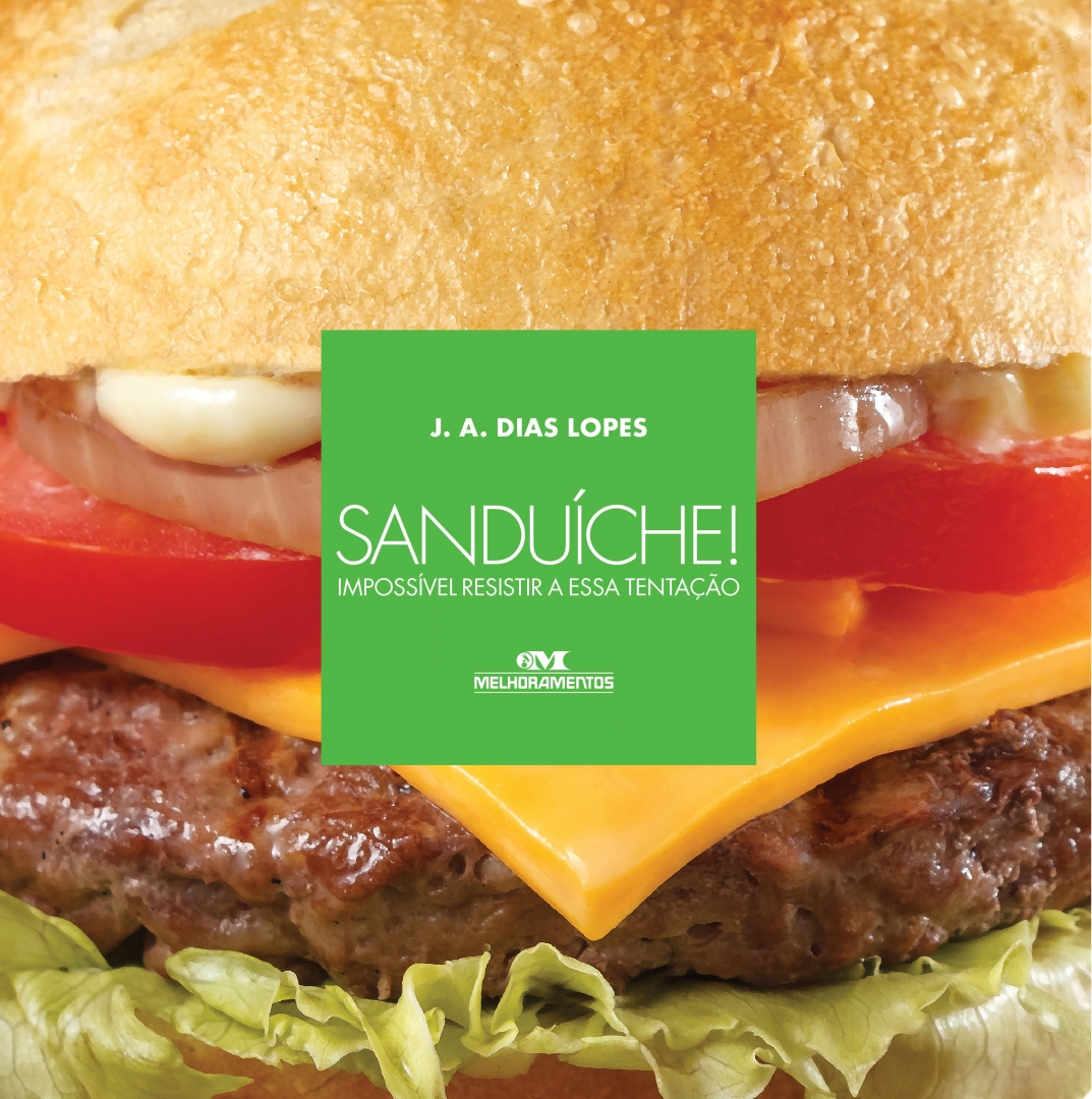 Livro traz receitas básicas e refinadas de sanduíches