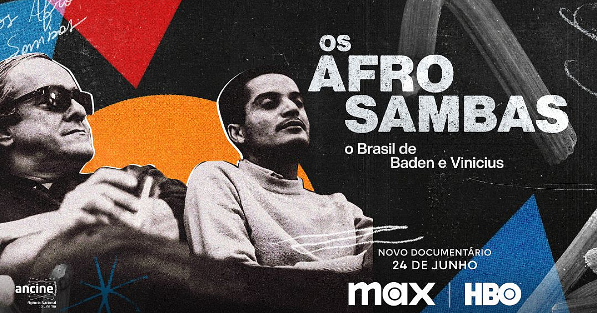 HBO revela pôster inédito de 'Os Afro-sambas: O Brasil de Baden e Vinícius'