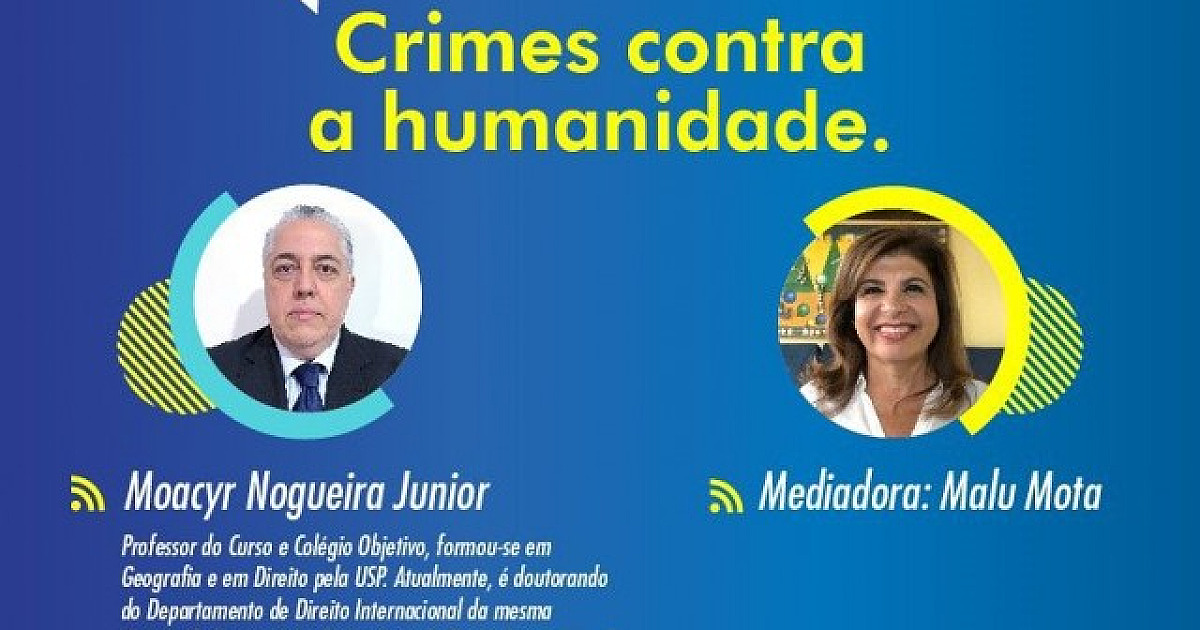 Objetivo transmite live com o tema “Crimes contra a Humanidade”