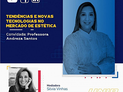 UNIP realiza debate virtual com o tema “Tendências e novas tecnologias no mercado de estética”