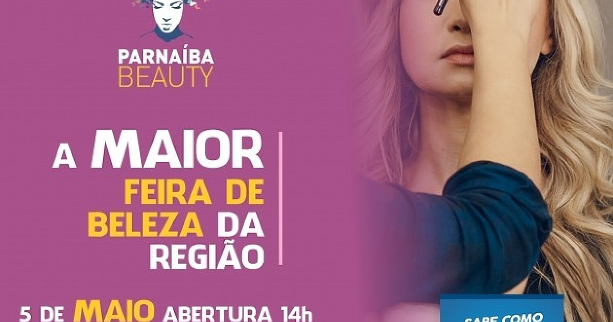 Santana de Parnaíba promove a maior Feira de Beleza da Região: Parnaíba Beauty