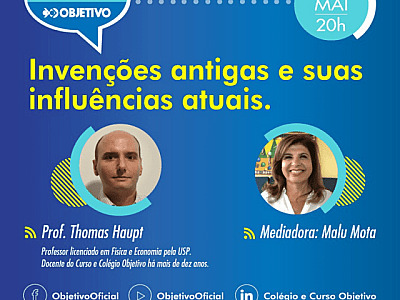 Objetivo promove live com o tema “Invenções antigas e suas influências atuais”