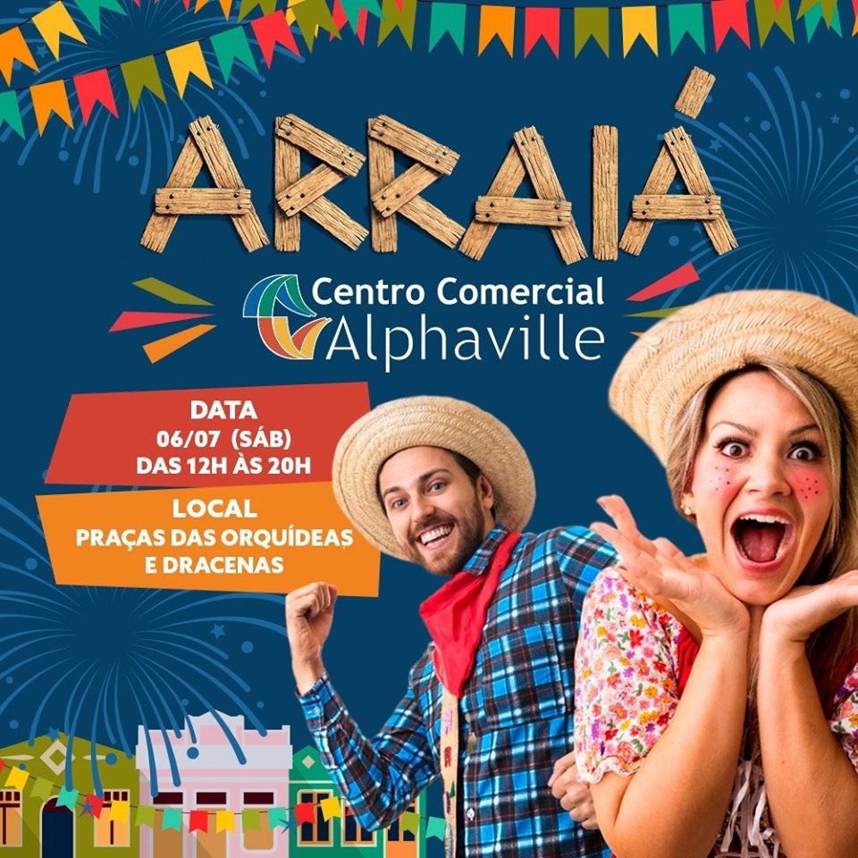 'Arraiá’ do Centro Comercial de Alphaville acontece neste sábado (6)