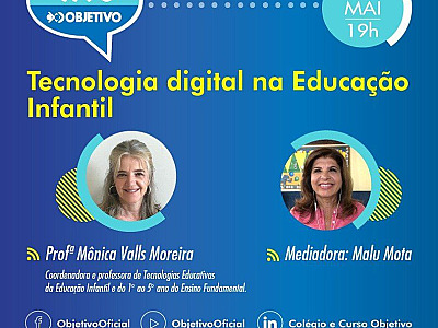 Objetivo promove live sobre a tecnologia digital na Educação Infantil